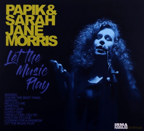 Papik And Sarah Jane Morris: Let The Music Play [CD]