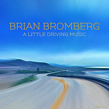 Brian Bromberg: Little Driving Music [CD]