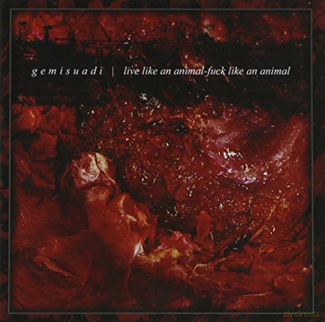 Gemisuadi: Live Like An Animal-Fuck Like An Animal [CD]
