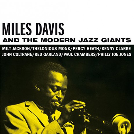Miles Davis: Miles Davis and the Modern Jazz Giants [CD]