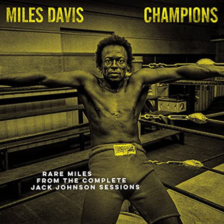 Miles Davis: Miles Davis Champions Rare Miles From The Complete Jack Johnson Sessions (RSD 21) [Winyl]