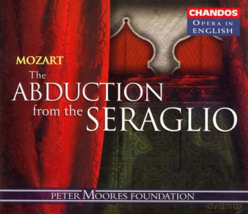 Wolfgang Amadeus Mozart: Mozart: The Abduction From the Seraglio [2CD]