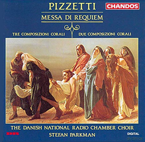 I. Pizzetti: Pizzetti: Meesa Di Requiem; Tre Composizioni Corali; Due Composizioni Corali [CD]