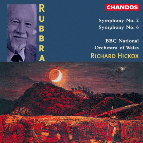 Richard Hickox: Rubbra: Symphony No. 2; Symphony No. 6 [CD]