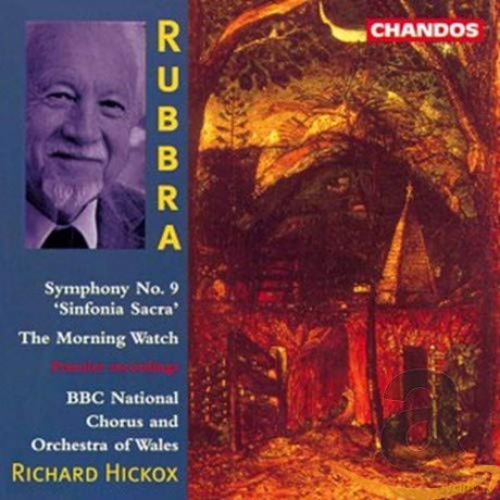 E. Rubbra: Rubbra: Symphony No. 9, 'sinfonia Sacra'; the Morning Watch [CD]