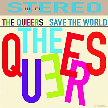 Queers: Save The World [CD]