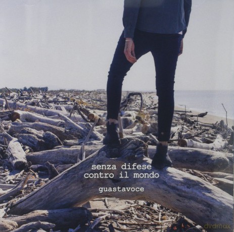 Guastavoce: Senza Difese Contro Il Mondo [CD]