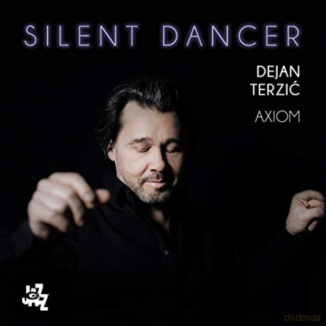 Dejan Terzic Axiom: Silent Dancer [CD]