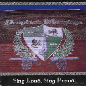 Dropkick Murphys: Sing Loud Sing Proud [Winyl]