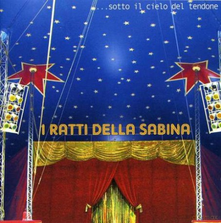 I Ratti Della Sabina: Sotto Il Cielo Del Tendone [CD]