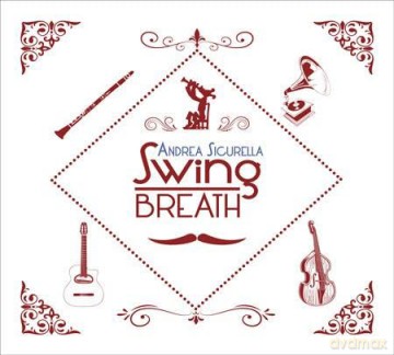 Andrea Sicurella: Swing Breath [CD]