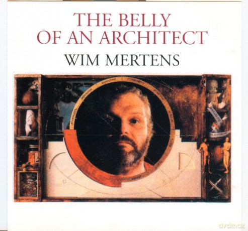 Wim Mertens: The Belly of an Architect [CD]