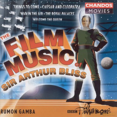 A. Bliss: The Film Music of Sir Arthur Bliss [CD]