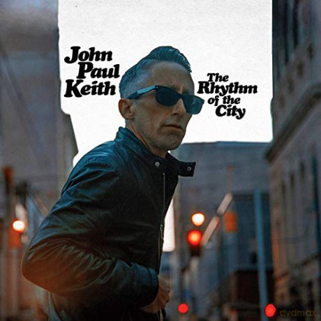John Paul Keith: The Rhythm Of The City [Winyl]