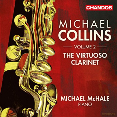 Michael Collins: The Virtuoso Clarinet Vol 2 [CD]