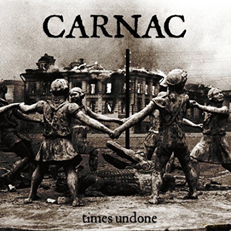 Carnac: Times Undone [CD]