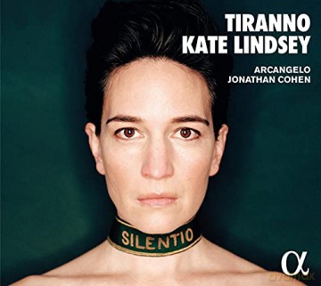 Kate Lindsey/Arcangelo/Jonathan Cohen: Tiranno [CD]