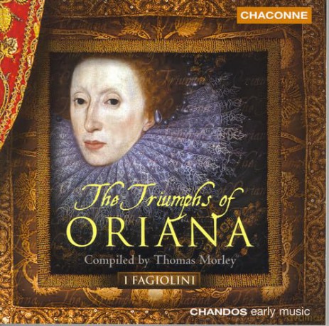 I Fagiolini: Triumphs of Oriana [CD]