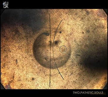 Ku Da: Two Patetic Souls [CD]