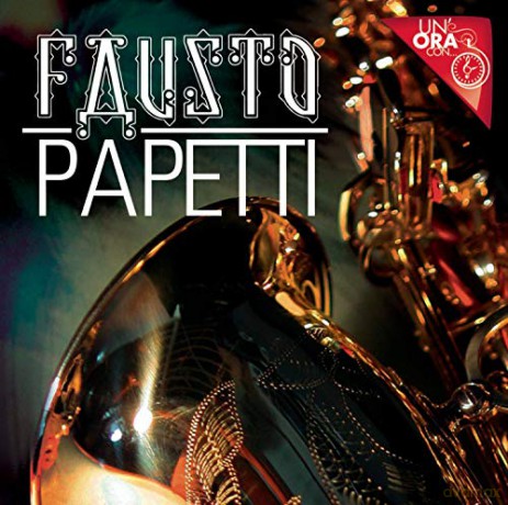 Fausto Papetti: uN'ora Con [CD]