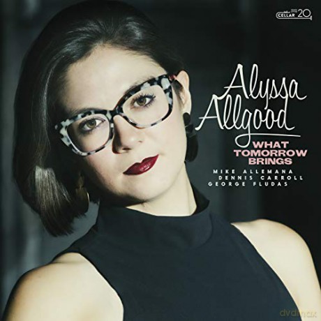 Alyssa Allgood: What Tomorrow Brings [CD]