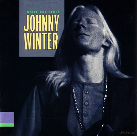 Johnny Winter: White Hot Blues [CD]