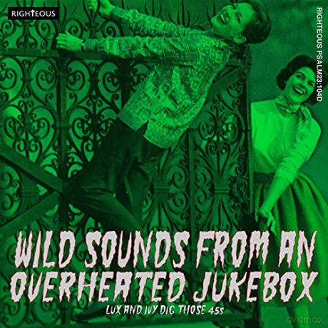 Wild Sounds From An Overheated Jukebox - Lux And Ivy Dig [2CD]