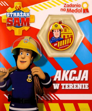 Akcja w terenie. Zadania na medal. Strażak Sam [KSIĄŻKA]