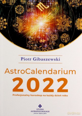 AstroCalendarium 2022 - Piotr Gibaszewski [KSIĄŻKA]