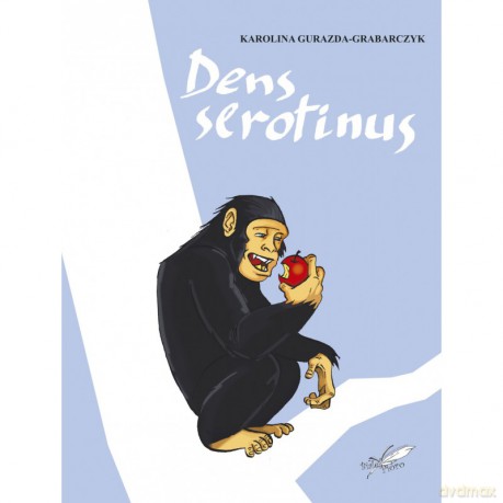 Dens serotinus - Karolina Gurazda-Grabarczyk [KSIĄŻKA]