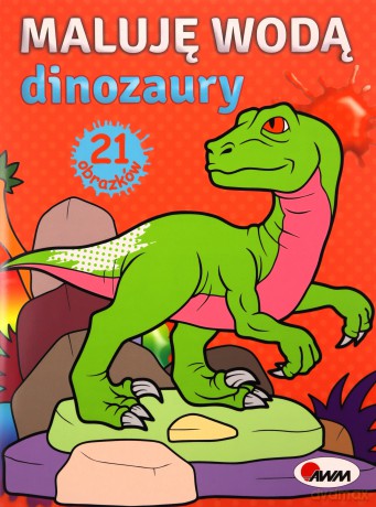 Dinozaury. Maluję wodą - Piotr Kozera [KSIĄŻKA]