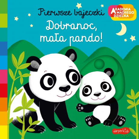 Dobranoc, mała pando! Akademia mądrego dziecka. Pierwsze bajeczki - Nathalie Choux [KSIĄŻKA]