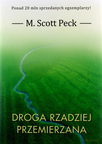 Droga rzadziej przemierzana - M. Scott Peck [KSIĄŻKA]