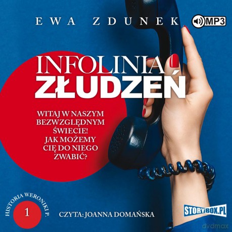 Infolinia złudzeń. Historia Weroniki P (Tom 1) - Ewa Zdunek [AUDIOBOOK]