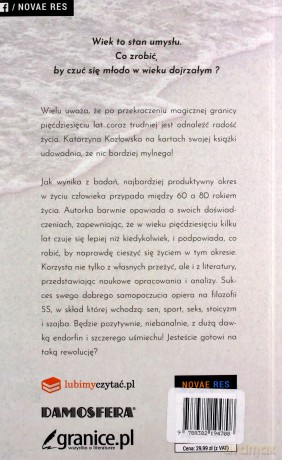 Jak przeżyć 50 lat i nadal cieszyć się życiem - Katarzyna Kozłowska [KSIĄŻKA]