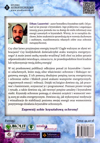 Kryształy ochronne. 50 najsilniejszych kamieni do ochrony psychicznej. Zbuduj swoją osłonę i zneutralizuj wszystkie negatywne energie z otoczenia - Ethan Lazzerini [KSIĄŻKA]