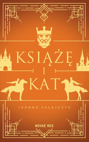 Książę i kat - Joanna Sałajczyk [KSIĄŻKA]