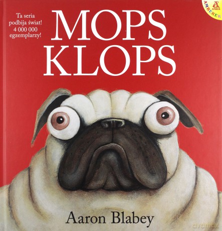 Mops Klops wyd. 2 - Aaron Blabey [KSIĄŻKA]