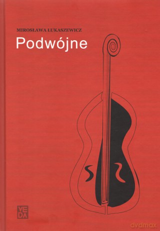 Podwójne - Mirosława Łukaszewicz [KSIĄŻKA]
