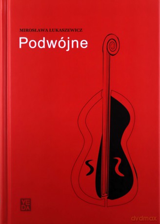 Podwójne - Mirosława Łukaszewicz [KSIĄŻKA]