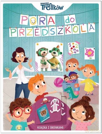 Pora do przedszkola. Rodzina Treflików. Książka z okienkami [KSIĄŻKA]