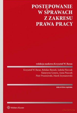 Postępowanie w sprawach z zakresu prawa pracy [KSIĄŻKA]