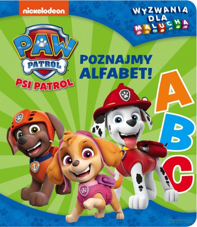 Poznajmy alfabet! Wyzwania dla malucha. Psi Patrol [KSIĄŻKA]