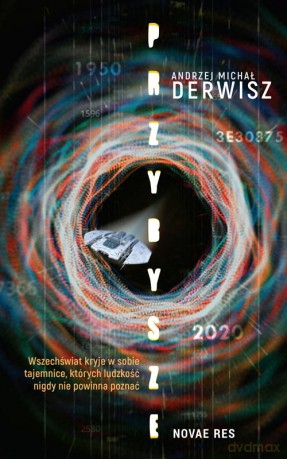 Przybysze - Andrzej Michał Derwisz [KSIĄŻKA]