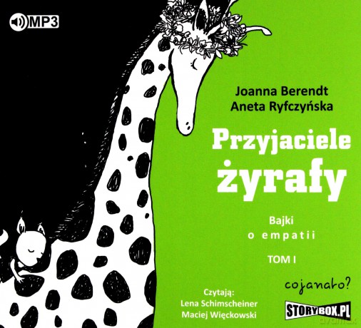 Przyjaciele żyrafy. Bajki o empatii (Tom 1) - Joanna Berendt, Aneta Ryfczyńska [AUDIOBOOK]