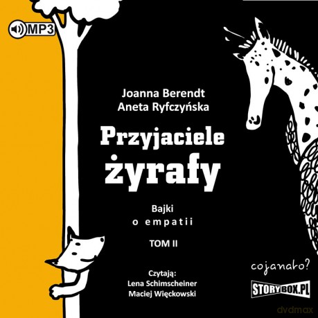 Przyjaciele żyrafy. Bajki o empatii (Tom 2) - Joanna Berendt, Aneta Ryfczyńska [AUDIOBOOK]