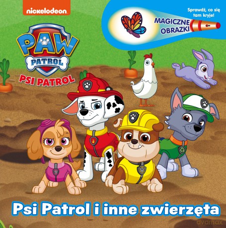 Psi Patrol i inne zwierzęta. Magiczne obrazki. Psi Patrol [KSIĄŻKA]