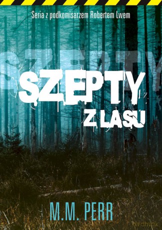 Szepty z lasu - M.M. Perr [KSIĄŻKA]