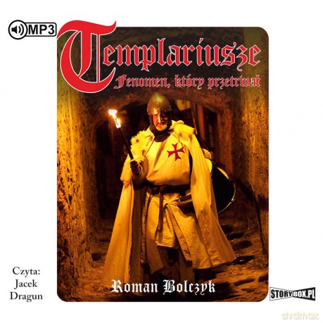 Templariusze. Fenomen, który przetrwał - Roman Bolczyk [AUDIOBOOK]