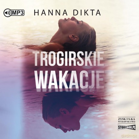 Trogirskie wakacje - Hanna Dikta [AUDIOBOOK]